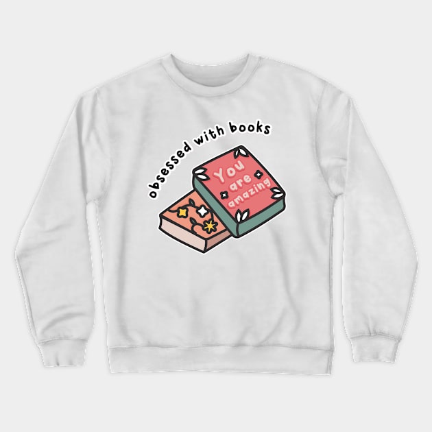 obsessed with books Crewneck Sweatshirt by Fancy Funky Garbage